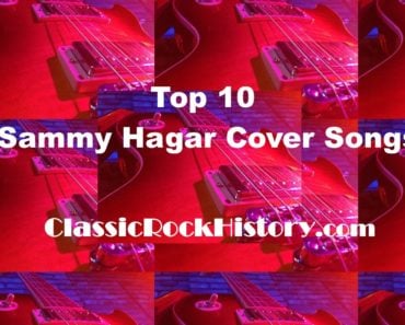 Top 10 Sammy Hagar Cover Songs Top 10 Sammy Hagar Cover Songs