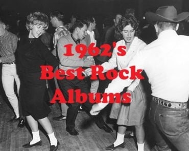 1962’s Best Rock Albums 1962’s Best Rock Albums
