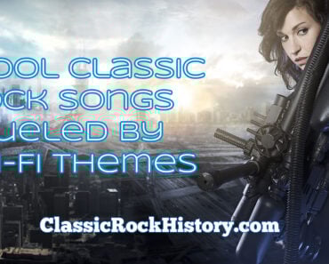 10 Cool Classic Rock Songs Fueled By Sci-Fi Themes 10 Cool Classic Rock Songs Fueled By Sci-Fi Themes