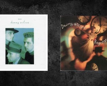 If You Have Never Heard Of Danny Wilson, Listen To These Songs If You Have Never Heard Of Danny Wilson, Listen To These Songs