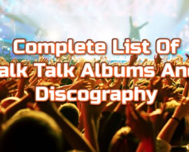 Complete List Of Talk Talk Albums And Discography Complete List Of Talk Talk Albums And Discography