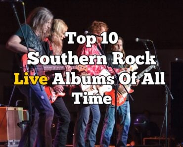 Top 10 Southern Rock Live Albums Of All Time Top 10 Southern Rock Live Albums Of All Time