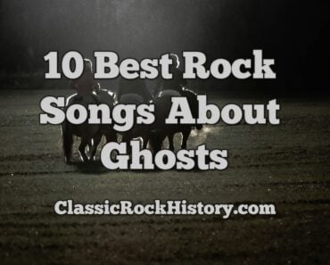 10 Best Rock Songs About Ghosts 10 Best Rock Songs About Ghosts