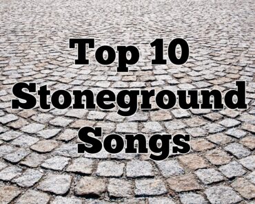 Top 10 Stoneground Songs Top 10 Stoneground Songs