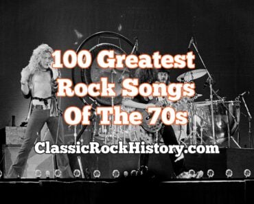 100 Greatest Rock Songs Of The 1970s 100 Greatest Rock Songs Of The 1970s