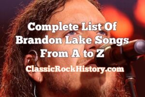 Complete List Of Brandon Lake Songs From A to Z