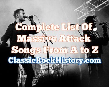 Complete List Of Massive Attack Songs From A to Z Complete List Of Massive Attack Songs From A to Z