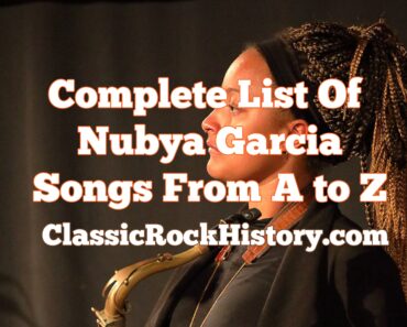 Complete List Of Nubya Garcia Songs From A to Z Complete List Of Nubya Garcia Songs From A to Z