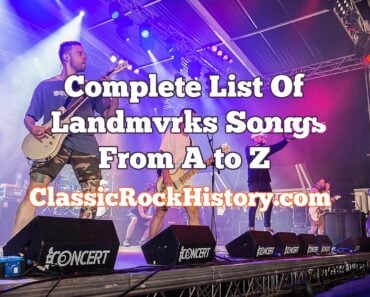 Complete List Of Landmvrks Songs From A to Z Complete List Of Landmvrks Songs From A to Z
