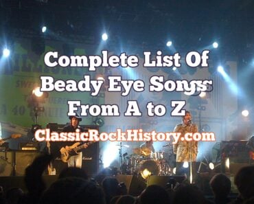 Complete List Of Beady Eye Songs From A to Z Complete List Of Beady Eye Songs From A to Z