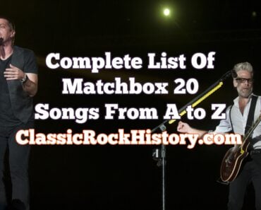 Complete List Of Matchbox 20 Songs From A to Z Complete List Of Matchbox 20 Songs From A to Z