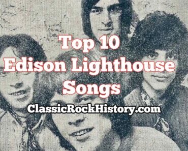 Top 10 Edison Lighthouse Songs Top 10 Edison Lighthouse Songs