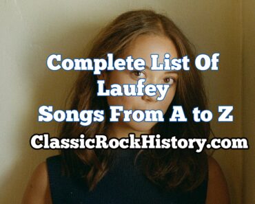 Complete List Of Laufey Songs From A to Z Complete List Of Laufey Songs From A to Z
