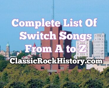 Complete List Of Switch Songs From A to Z Complete List Of Switch Songs From A to Z