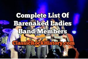 Complete List Of Barenaked Ladies Band Members