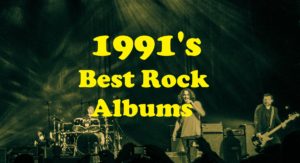 1991's Best Rock Albums