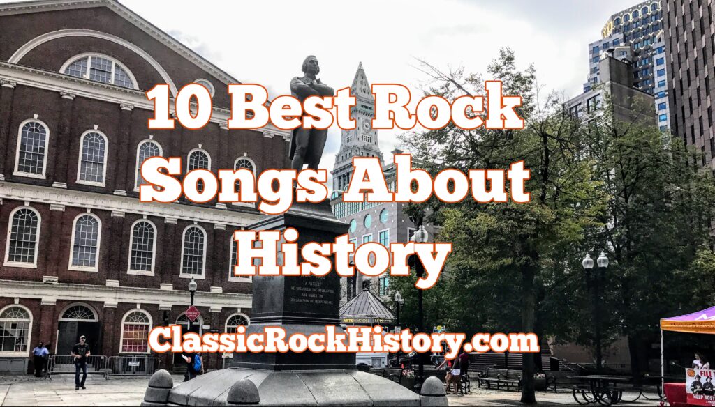 Best Rock Songs About History