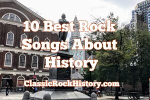 Best Rock Songs About History