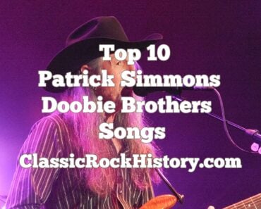 Top 10 Patrick Simmons Doobie Brothers Songs