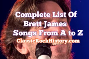 Complete List Of Brett James Songs From A to Z