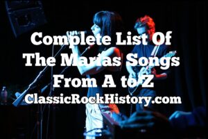 Complete List Of The Marías Songs From A to Z