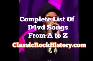 Complete List Of D4vd Songs From A to Z