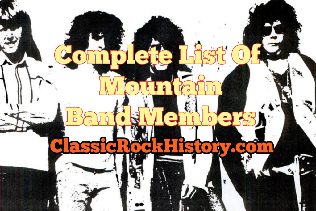 Complete List Of Mountain Band Members - ClassicRockHistory.com