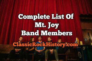 Complete List Of Mt. Joy Band Members
