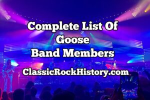 Complete List Of Goose Band Members