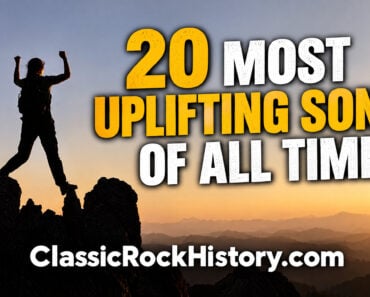 20 Most Uplifting Songs Of All Time